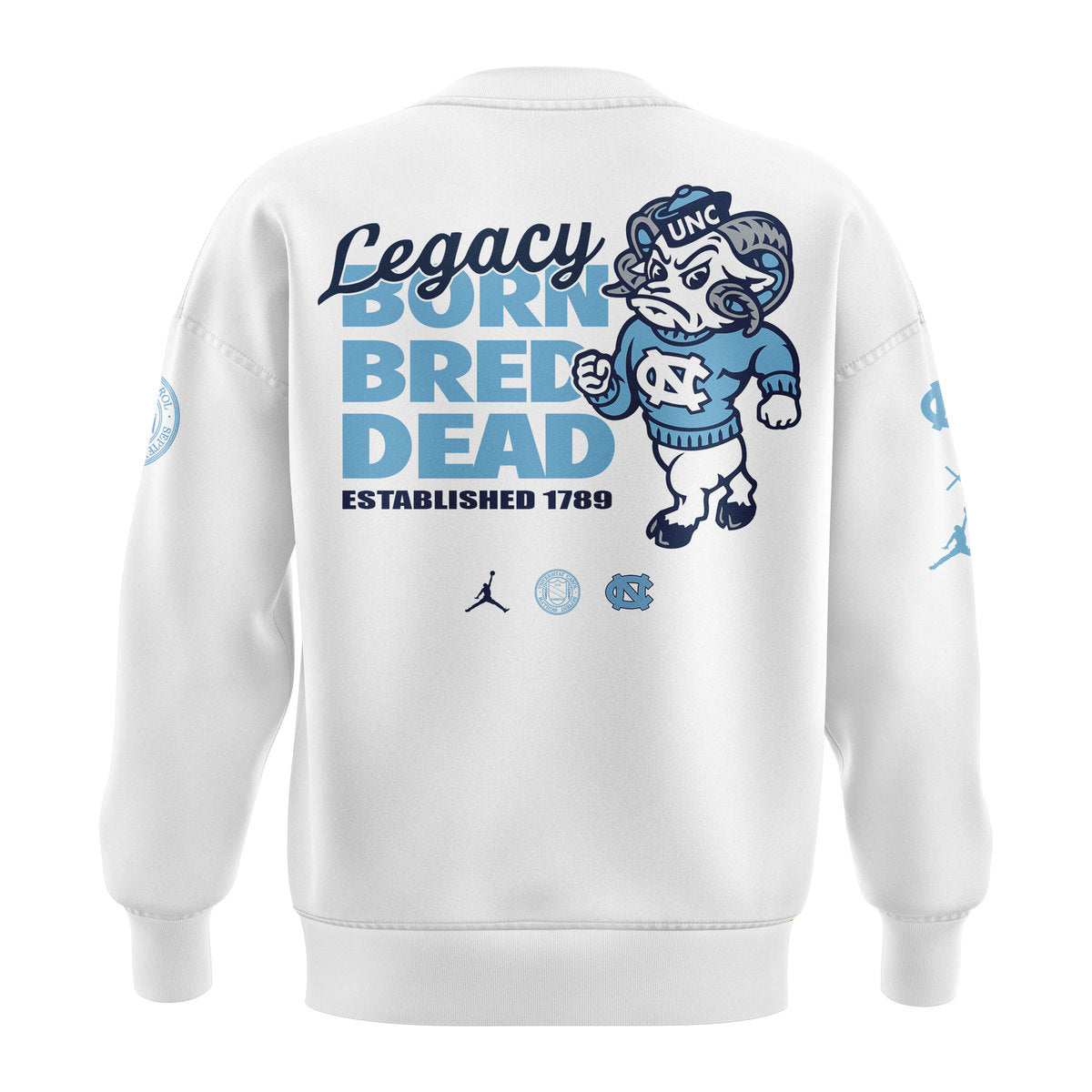 Limited Edition UNC Basketball LEGACY BORN BRED DEAD Sweatshirt - - Carolina Tar Heels Shirt