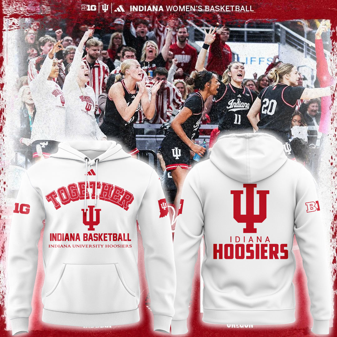 Limited Edition Indiana Basketball "Together" Hoodie-ND07032534