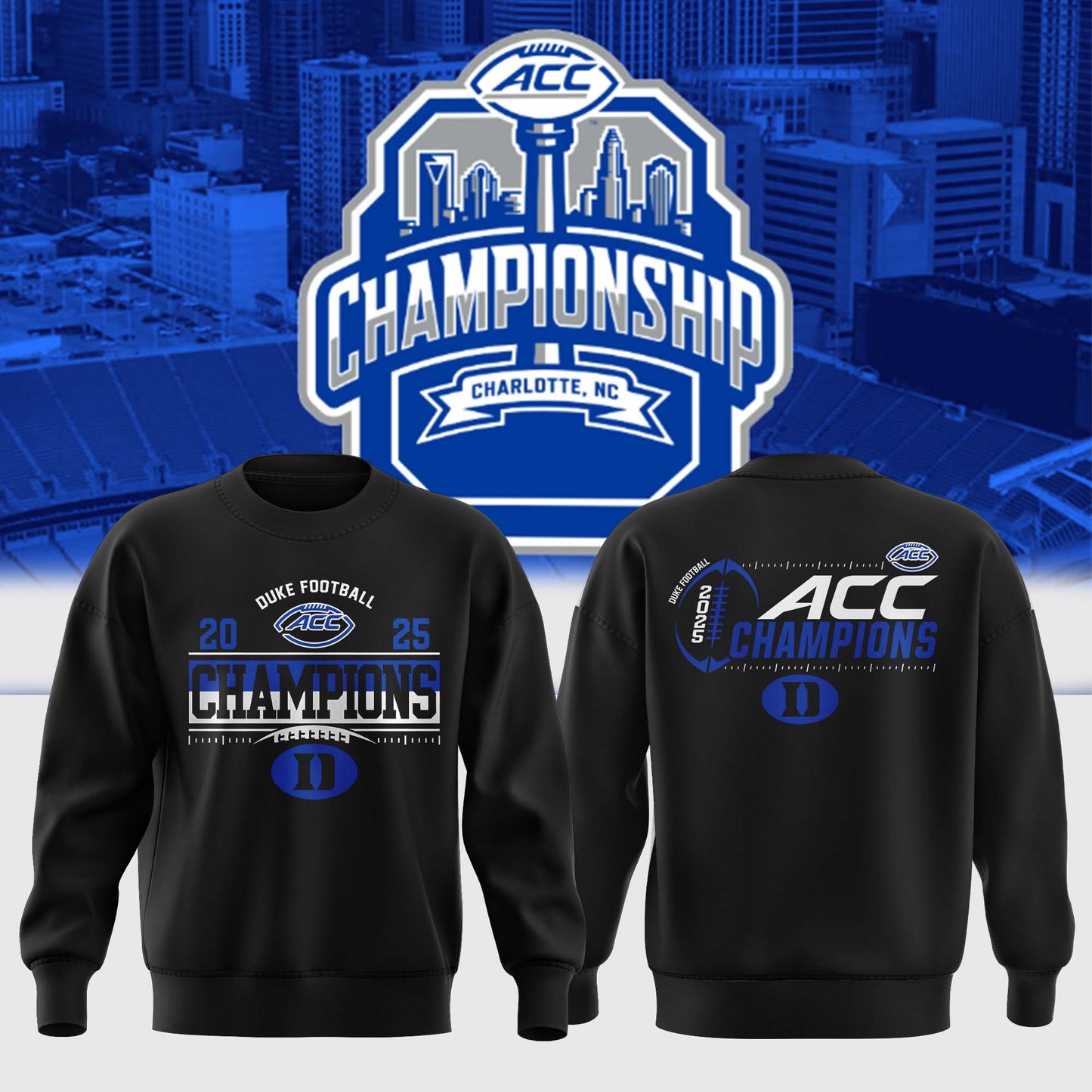 DUKE FOOTBALL – ACC CHAMPIONS 2025 SWEASHIRT 🔥