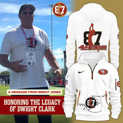 Brent Jones San Francisco 49ers"HONORING THE LEGACY OF DWIGHT CLARK" Hoodie 2025