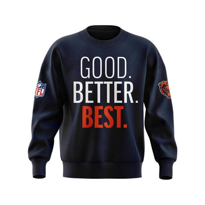 Chicago Bears 2025 Sweatshirt The Good. Better. Best. Collection