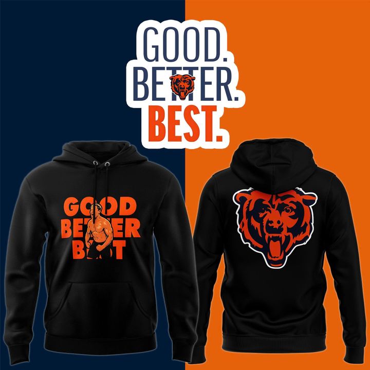 Bears GOOD. BETTER. BEST Hoodie